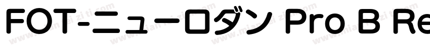 FOT-ニューロダン Pro B Reg字体转换
